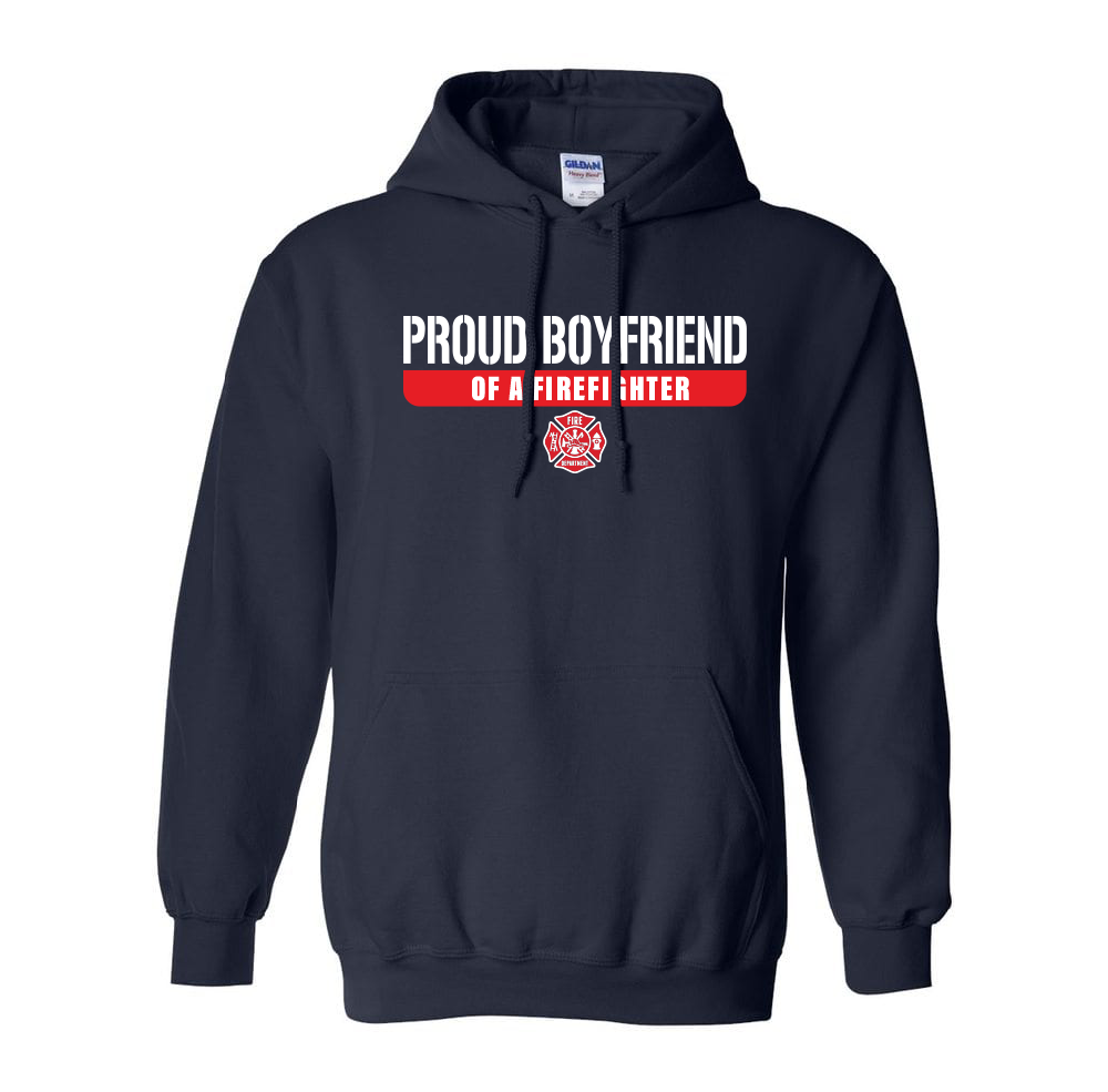 Proud Boyfriend of a Firefighter Hooded Sweatshirt