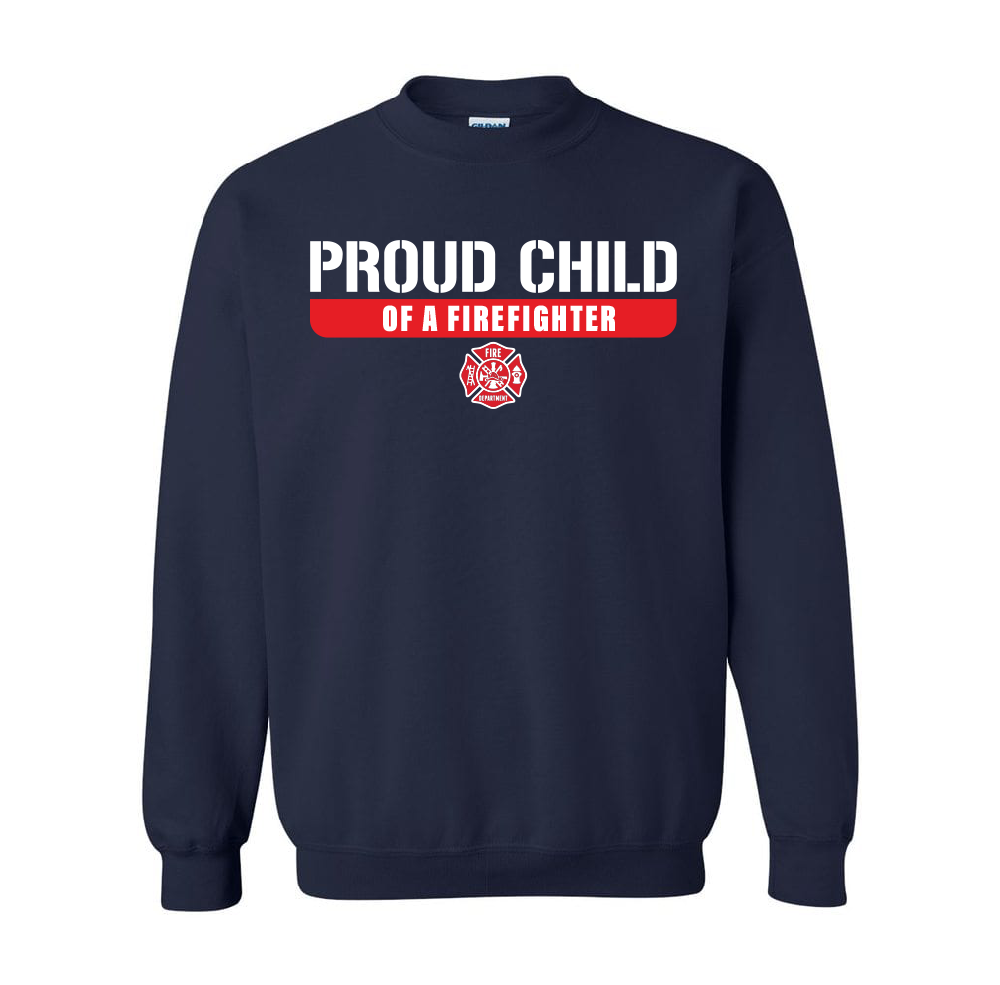 Proud Child of a Firefighter Crewneck