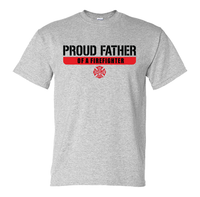 Load image into Gallery viewer, Proud Father of a Firefighter T-shirt
