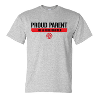 Load image into Gallery viewer, Proud Parent of a Firefighter T-shirt
